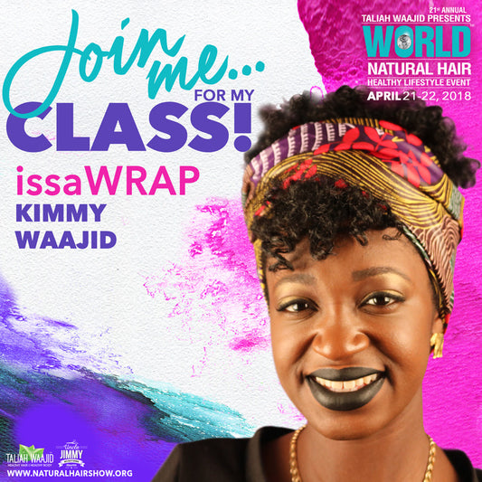[RECAP] #issaWRAP LIVE at the World Natural Health & Beauty Show